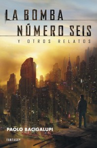 la-bomba-numero-seis-y-otros-relatos